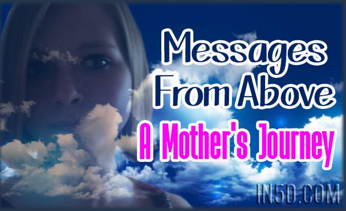 Messages From Above - A Mother's Journey