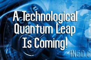 A Technological Quantum Leap Is Coming!