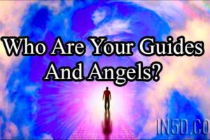 Who Are Your Guides And Angels?
