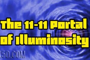 The 11-11 Portal Of Illuminosity