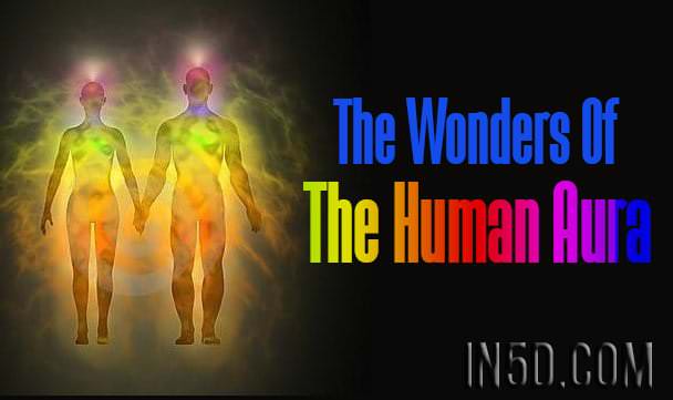 The Wonders Of The Human Aura