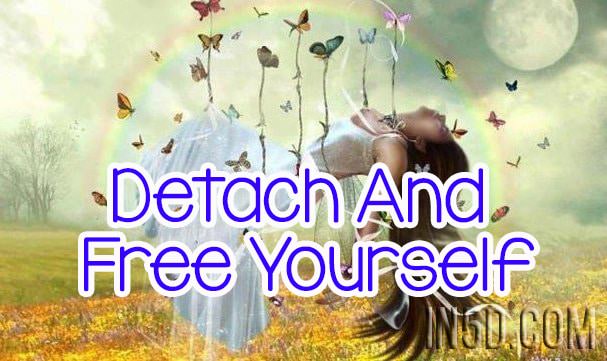 Detach And Free Yourself