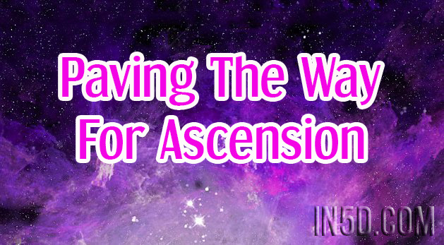 Paving The Way For Ascension