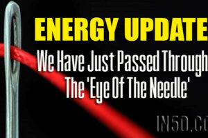 Energy Update Real-Time – We Have Just Passed Through The ‘Eye Of The Needle’