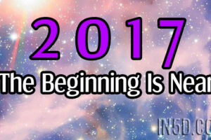 2017 – The Beginning Is Near