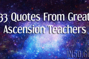 33 Quotes From Great Ascension Teachers