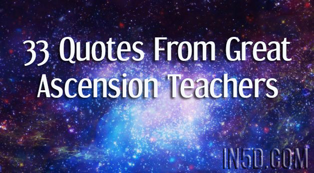 33 Quotes From Great Ascension Teachers