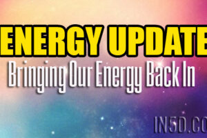 ENERGY UPDATE – Bringing Our Energy Back In