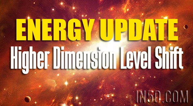 ENERGY UPDATE - Higher Dimension Level Shift