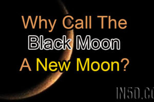 Watch The Night Sky! Why Call The Black Moon A New Moon?