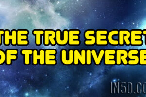 The True Secret Of The Universe!