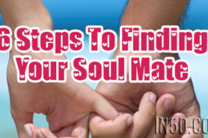 6 Steps To Finding Your Soul Mate