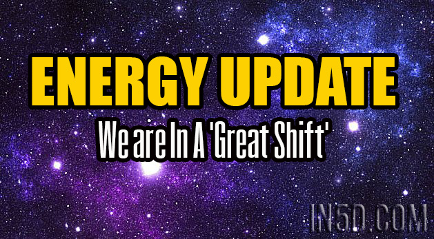 ENERGY UPDATE - We are In A 'Great Shift'