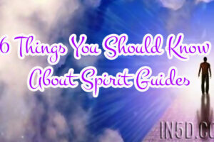 6 Things You Should Know About Spirit Guides