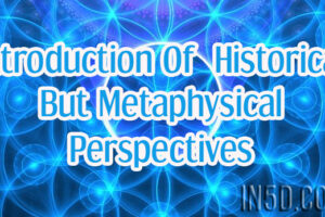 Introduction Of  Historical But Metaphysical Perspectives