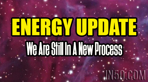 Energy Update - We Are Still In A New Process