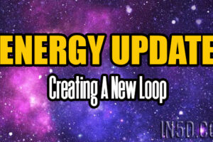 ENERGY UPDATE – Creating A New Loop