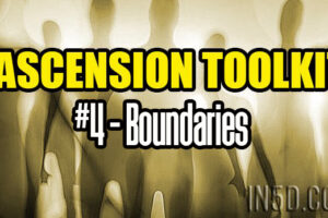 Ascension Toolkit #4 – Boundaries