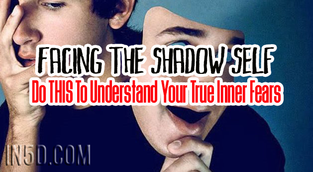 Facing The Shadow Self - Do THIS To Understand Your True Inner Fears