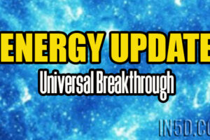 ENERGY UPDATE – Universal Breakthrough