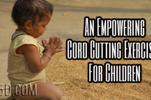 An Empowering Cord Cutting Exercise For Children
