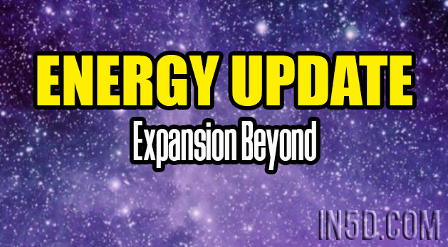 ENERGY UPDATE - Expansion Beyond