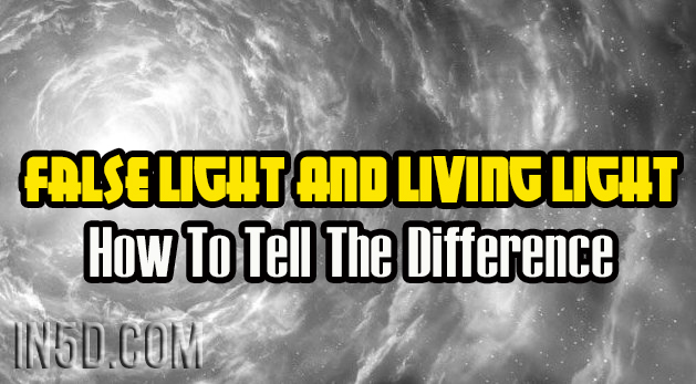False Light And Living Light - How To Tell The Difference