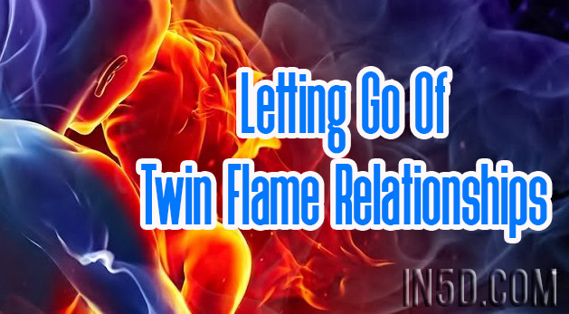 Letting Go Of Twin Flame Relationships