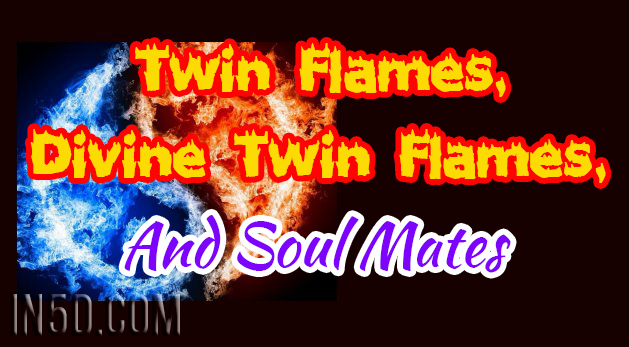 Twin Flames, Divine Twin Flames, And Soul Mates