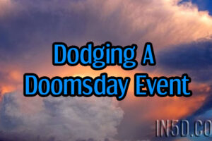 Dodging A Doomsday Event