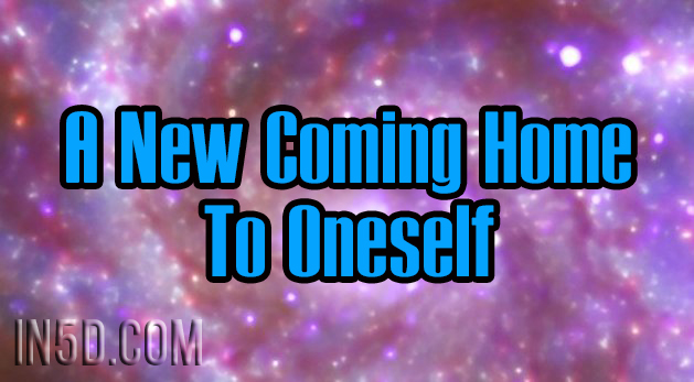  A New Coming Home To Oneself