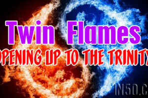 Twin Flames – Opening Up To The Trinity