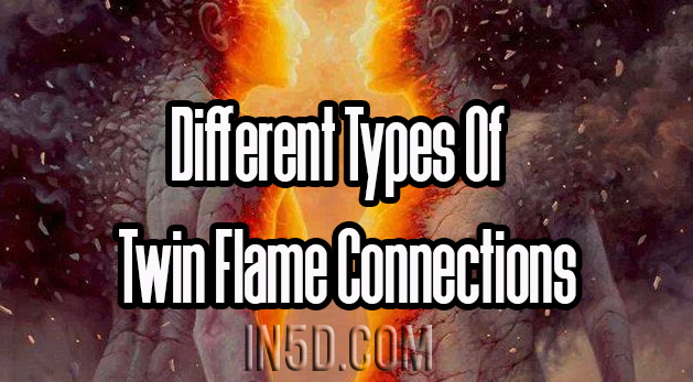 Different Types Of Twin Flame Connections