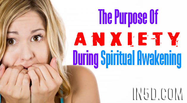 The Purpose Of Anxiety During Spiritual Awakening (And How To Ease It)