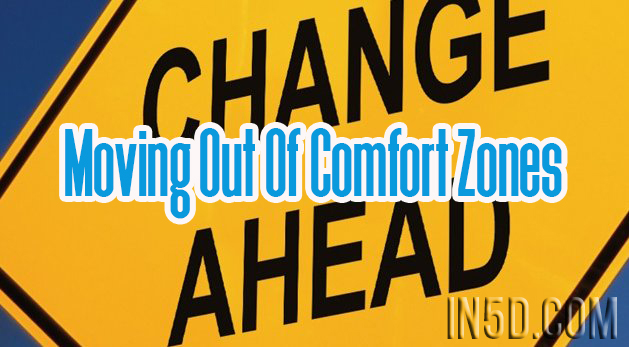 Moving Out Of Comfort Zones