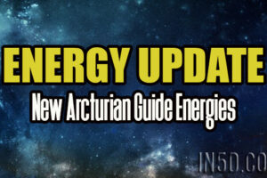 Energy Update – New Arcturian Guide Energies