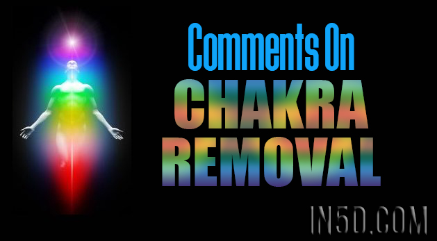 Comments On Removing Chakras
