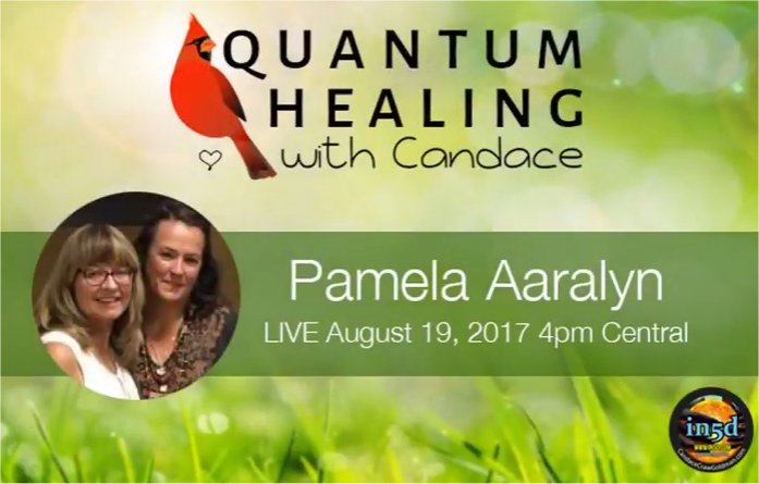 Quantum Healing with Candace with Pamela Aaralyn