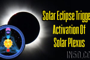 Solar Eclipse Triggers Activation Of Solar Plexus