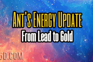 Ant’s Energy Update – From Lead to Gold