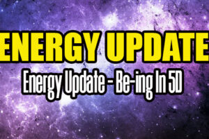 Energy Update – Be-ing In 5D