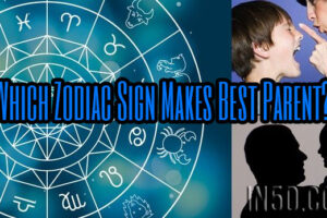 Which Zodiac Sign Makes Best Parent?