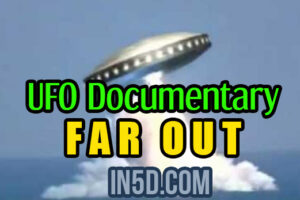 UFO Documentary – Far Out