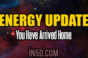 Energy Update – You Have Arrived Home