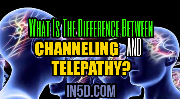 What Is The Difference Between Channeling And Telepathy?