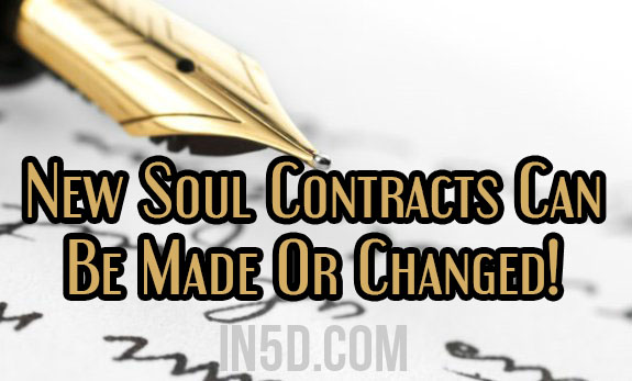 New Soul Contracts Can Be Made Or Changed!