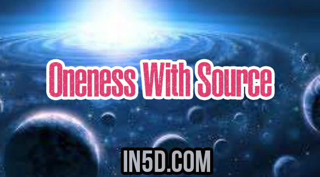 Oneness With Source