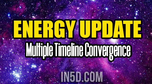 Energy Update - Multiple Timeline Convergence