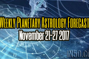 Weekly Planetary Astrology Forecast November 21-27 2017
