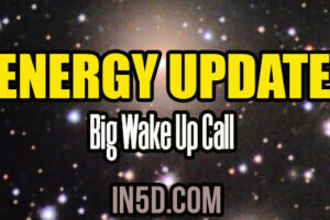 Energy Update – Big Wake Up Call